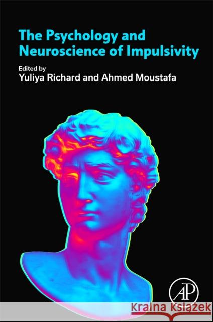 The Psychology and Neuroscience of Impulsivity  9780443134371  - książka