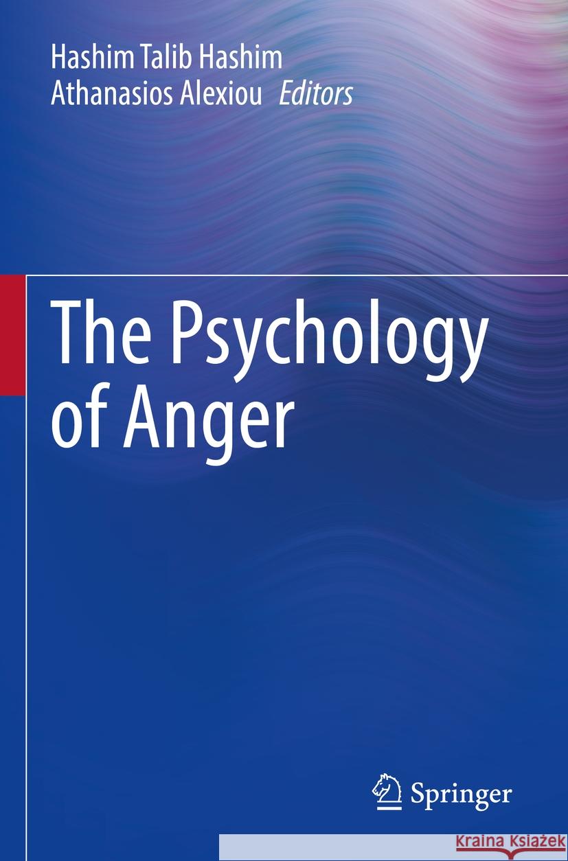 The Psychology of Anger  9783031166075 Springer International Publishing - książka