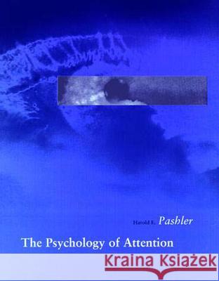 The Psychology of Attention Harold Pashler (Univ of California at San Diego) 9780262661560 MIT Press Ltd - książka
