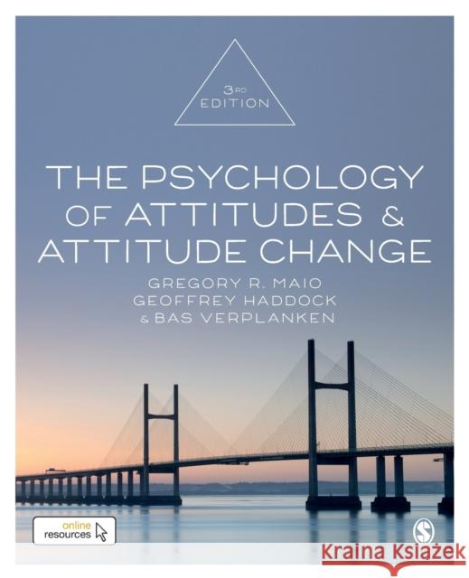 The Psychology of Attitudes and Attitude Change Gregory R. Maio Geoffrey Haddock Bas Verplanken 9781526425843 SAGE Publications Ltd - książka