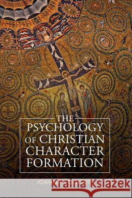 The Psychology of Christian Character Formation Joanna Collicutt 9780334051794 SCM Press - książka