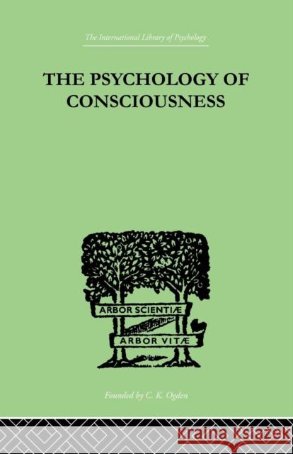 The Psychology of Consciousness C. Daly King 9781138875302 Routledge - książka