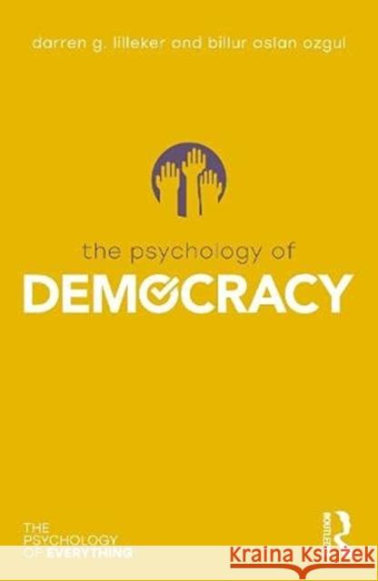 The Psychology of Democracy Darren G. Lilleker Billur Aslan Ozgul 9780367898175 Routledge - książka