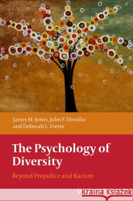 The Psychology of Diversity: Beyond Prejudice and Racism Jones, James M. 9781405162135 Wiley-Blackwell - książka