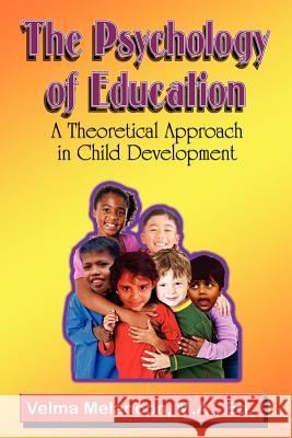 The Psychology of Education Velma Melancon 9780983444435 Milligan Books - książka