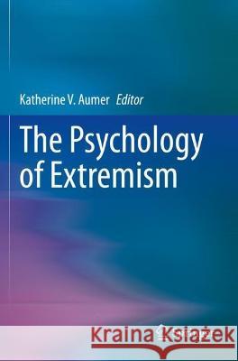 The Psychology of Extremism  9783030597009 Springer International Publishing - książka