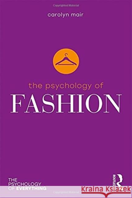 The Psychology of Fashion Carolyn Mair 9781138658660 Routledge - książka