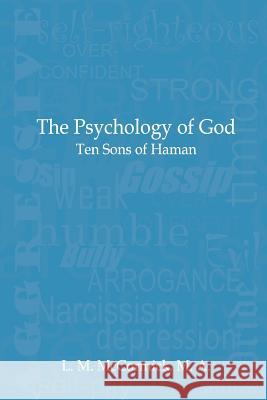 The Psychology of God: Ten Sons of Haman L M McCormick 9780999354568 Old Paths Publications, Inc - książka