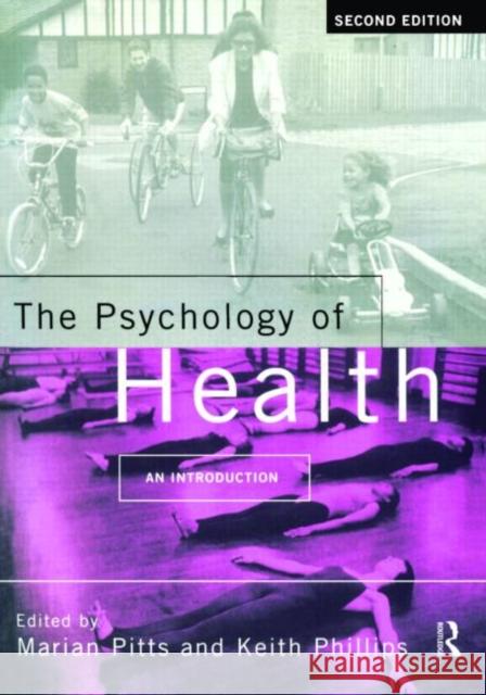 The Psychology of Health: An Introduction Phillips, Keith 9780415150248 Routledge - książka