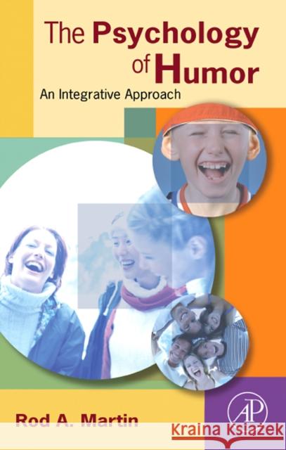 The Psychology of Humor: An Integrative Approach Martin, Rod A. 9780123725646 Academic Press - książka