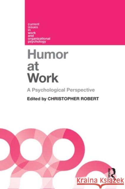 The Psychology of Humor at Work Chris Robert 9781138944947 Psychology Press - książka