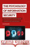 The Psychology of Information Security Leron Zinatullin 9781849287890 It Governance Ltd