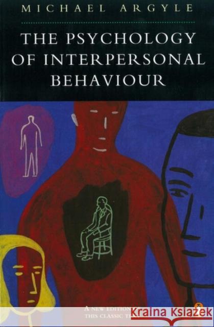 The Psychology of Interpersonal Behaviour Michael Argyle 9780140172744  - książka