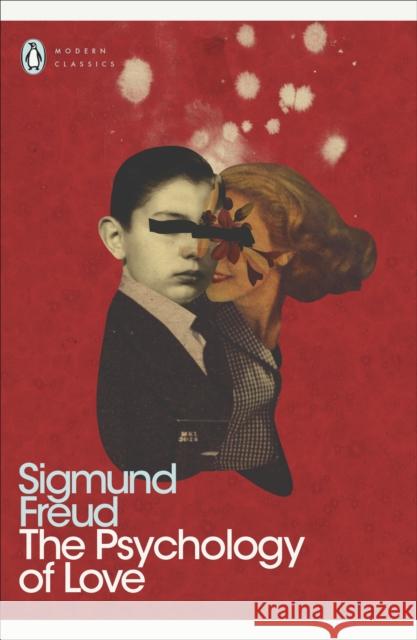 The Psychology of Love Freud 	Sigmund 9780141186030 Penguin Books Ltd - książka