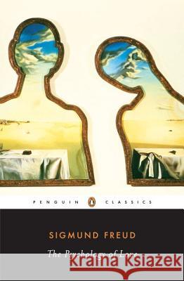 The Psychology of Love Sigmund Freud Shaun Whiteside Jeri Johnson 9780142437469 Penguin Books - książka