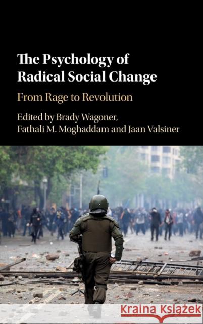 The Psychology of Radical Social Change: From Rage to Revolution  9781108421621  - książka