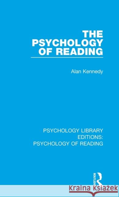 The Psychology of Reading Alan Kennedy   9781138090293 Routledge - książka