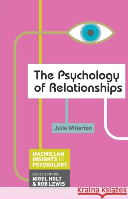 The Psychology of Relationships Julia Willerton 9780230249417  - książka