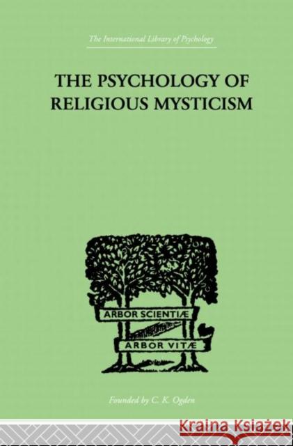 The Psychology of Religious Mysticism James H. Leuba 9780415864480 Routledge - książka