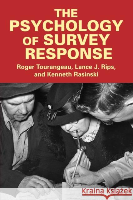 The Psychology of Survey Response Roger Tourangeau 9780521576291  - książka