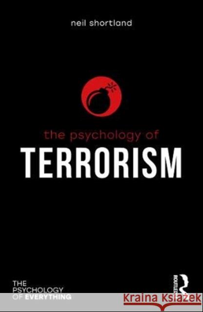The Psychology of Terrorism Neil Shortland 9780367353315 Routledge - książka