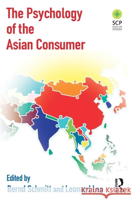 The Psychology of the Asian Consumer Bernd Schmitt Leonard Lee 9780765646477 M.E. Sharpe - książka