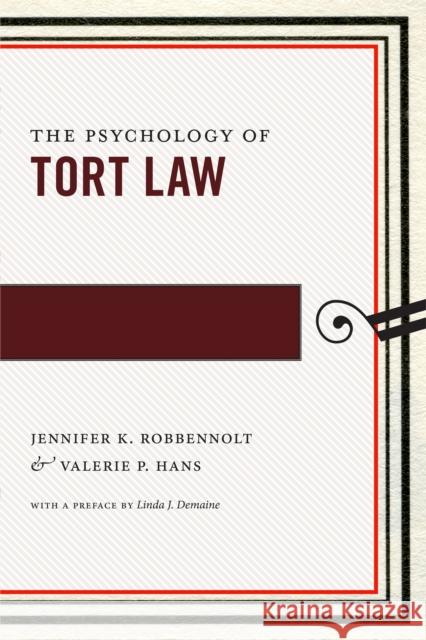 The Psychology of Tort Law Jennifer Robbennolt Valerie Hans 9781479814183 New York University Press - książka