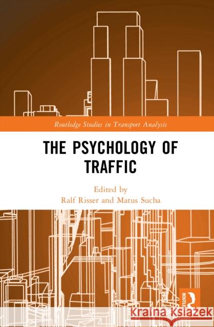 The Psychology of Traffic Ralf Risser Matus Sucha 9781041001515 Routledge - książka