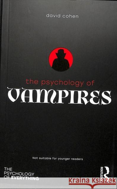 The Psychology of Vampires David Cohen 9781138057678 Taylor & Francis Ltd - książka
