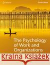 The Psychology of Work and Organizations Michael West (Lancaster University Manag Steve Woods (University of Liverpool Man  9781473767171 Cengage Learning EMEA