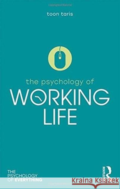 The Psychology of Working Life Toon W. Taris 9781138207240 Routledge - książka