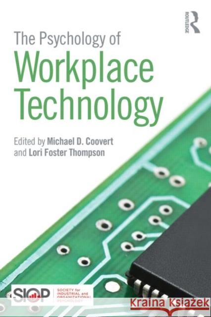 The Psychology of Workplace Technology Michael D. Coovert Lori Foster Thompson  9781138801639 Taylor and Francis - książka