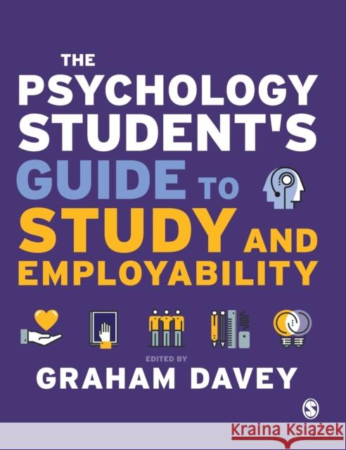 The Psychology Student's Guide to Study and Employability Graham C. L. Davey 9781529758061 Sage Publications Ltd - książka