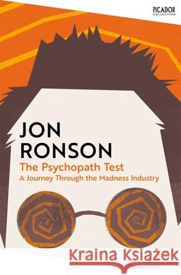 The Psychopath Test: A Journey Through the Madness Industry Jon Ronson 9781035038510 Pan Macmillan - książka