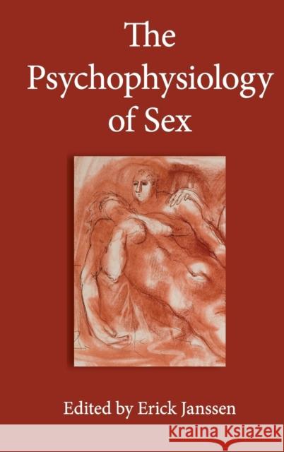 The Psychophysiology of Sex Erick Janssen 9780253348982 Indiana University Press - książka