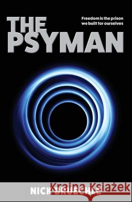 The Psyman Nick Bruechle 9780648569985 Scribbler Writes - książka