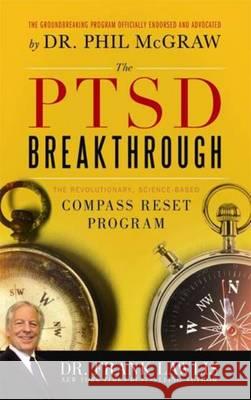 The PTSD Breakthrough: The Revolutionary, Science-Based Compass Reset Program Lawlis, Frank 9781402260902 Sourcebooks - książka