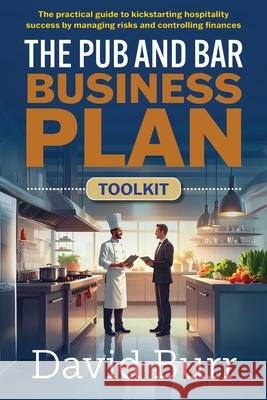 The Pub and Bar Business Plan Toolkit David Burr 9781919178806 Mereo Books - książka