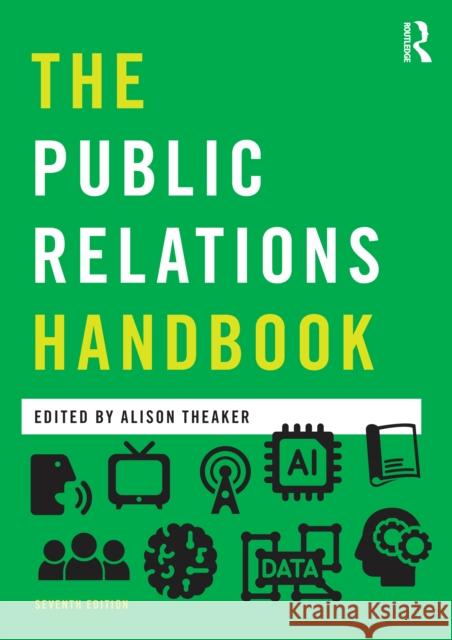 The Public Relations Handbook Alison Theaker 9781032852683 Routledge - książka