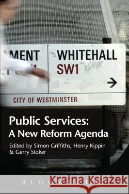 The Public Services: A New Reform Agenda Griffiths, Simon 9781849663489  - książka