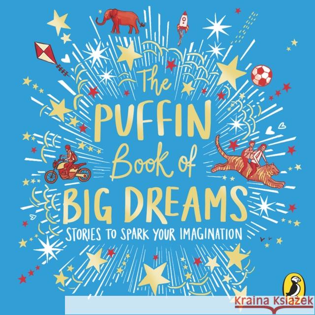 The Puffin Book of Big Dreams Puffin Gemma Whelan Christopher Gebauer 9780241456088 Puffin - książka