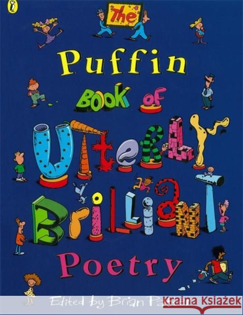 The Puffin Book of Utterly Brilliant Poetry Brian Patten 9780140384215 Penguin Random House Children's UK - książka