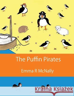 The Puffin Pirates Emma McNally Emma McNally  9780993080661 Emma R McNally - książka