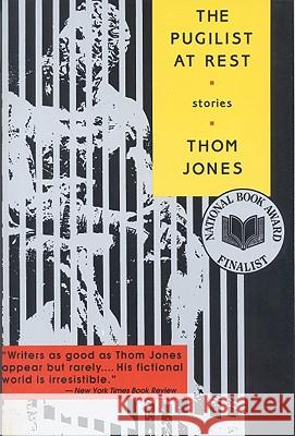 The Pugilist at Rest: Stories Thom Jones 9780316473040 Back Bay Books - książka