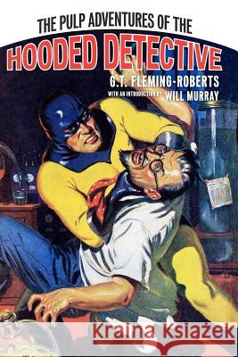 The Pulp Adventures Of The Hooded Detective Murray, Will 9781440438271 Createspace - książka