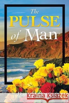 The Pulse of Man Donald Ennis 9781663227768 iUniverse - książka