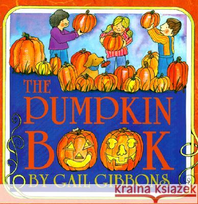 The Pumpkin Book Gail Gibbons 9780823416363 Holiday House - książka