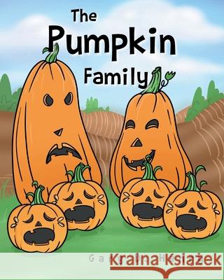 The Pumpkin Family Gary D Henry 9781098083014 Christian Faith - książka