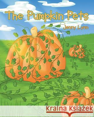 The Pumpkin Pets Jenny Lynn 9781640796812 Christian Faith - książka