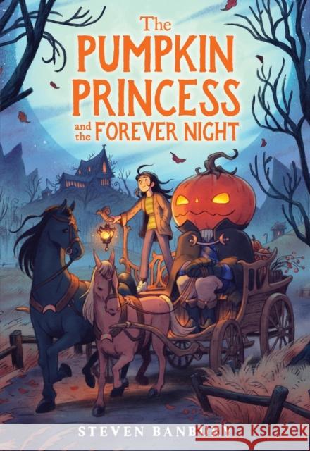 The Pumpkin Princess and the Forever Night Steven Banbury 9780316572996 Little, Brown & Company - książka